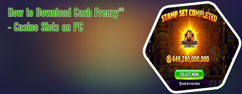 Cash frenzy slots