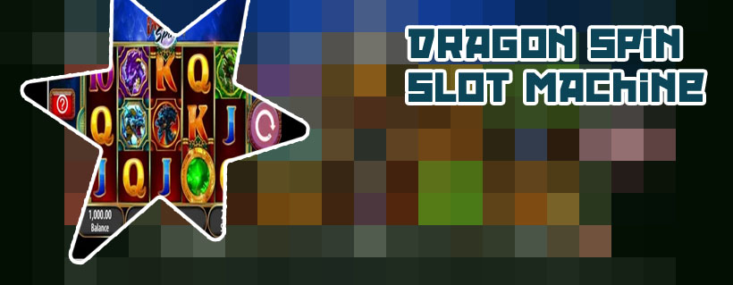 Dragon spin slot