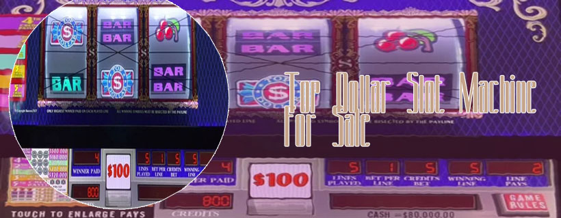 Top dollar slot machine